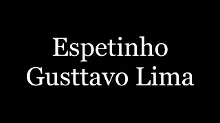 Gusttavo Lima - Espetinho (letra)