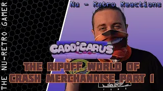 Caddicarus -  "Crash Bandicoot Merchandise Part 1"  I NU RETRO'S REACTIONS