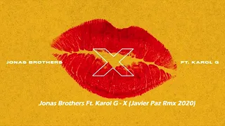 Jonas Brothers ft  KAROL G   X (Javier Paz Rmx 2020)