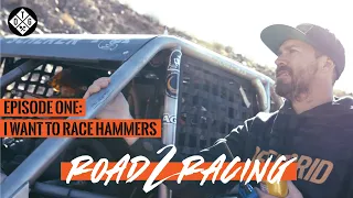 Ep. 1 - I WANT TO RACE KING OF THE HAMMERS