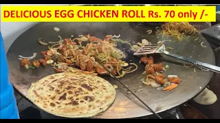 Amazing EGG CHICKEN Roll | Delhi Street Food | 70 Rs only | Chicken Kathi Roll | Indian Street Food
