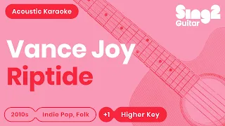 Vance Joy - Riptide (Acoustic Guitar Karaoke) Higher Key