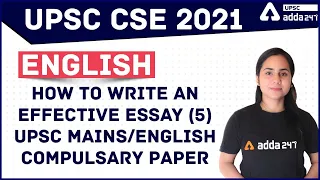 UPSC CSE 2021| How to Write An Effective Essay In English | English Compulsory paper