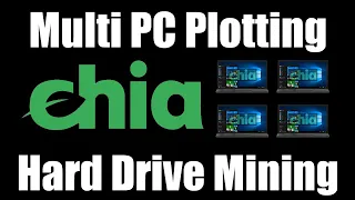 Chia Multiple PC Plotting Guide