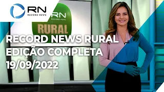 Record News Rural - 19/09/2022