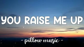 You Raise Me Up - Westlife (Lyrics) 🎵