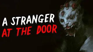 "A Stranger At The Door" Creepypasta | Scary Stories from Reddit Nosleep