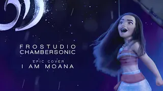 I Am Moana - Epic Orchestral Cover