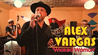 'Wicked Woman' ALEX VARGAS w/ The Groove Empire Orchestra (Lookout special) BOPFLIX sessions