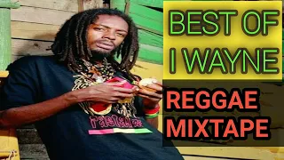 I WAYNE REGGAE MIXTAPE 2023, Lava Ground  I Wayne