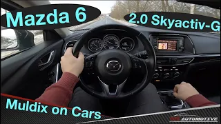 Mazda 6 2.0 Skyactiv-G (107 kW) POV Test Drive + Acceleration 0-200 km/h