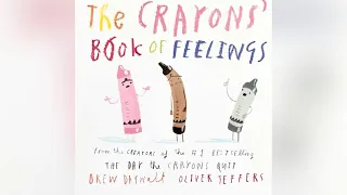 The Crayons’ Book of Feelings Written by Drew Daywalt, Read Aloud for Children, Storytime with Music