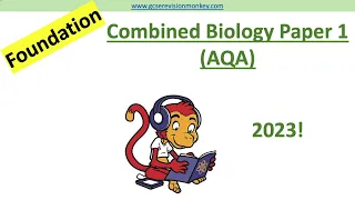 2023 Exam! AQA Foundation Combined Biology Paper 1