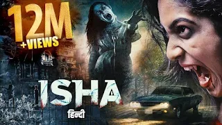 Isha (हिंदी) | New Released South Horror Movie | Hindi Dubbed Full Movies | SUPERHIT Horror Movies