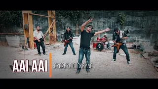 Aai aai | Official music video | eye2eye rockband