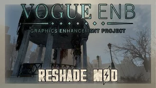 Fallout 4 - Vogue ENB Reshade Mod