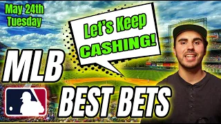 MLB Picks: May 24th | Tuesday's Best Bets: FREE MLB Moneylines, Run Lines, NRFIs and Player Props