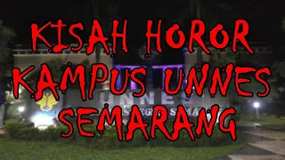 JANGAN TAKUT HANTU #6 - Kisah horor kampus UNNES SEMARANG (1)