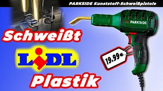 Crazy! - LIDL sells 20€ plastic welding gun