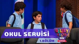 Güldüy Güldüy Show Çocuk 1.Bölüm - Okul Servisi
