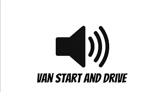 Van Start And Drive Sound Effect - Free Download (HD)