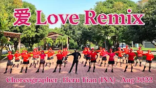爱 LOVE REMIX | LINE DANCE | Beginner | Heru Tian