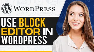 How To Use WordPress Block Editor For Beginners 2024 (Step-By-Step)