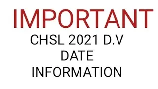 SSC CHSL 2021 DOCUMENT VERIFICATION DATE DISCUSSION| ssc chsl dv date information| expected| chsl