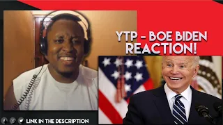 [YTP] - Boe Biden says he's the problem Reaction