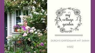 Der Garten im März - Zwischen Giersch, Wühlmäusen und Dahlien vorziehen