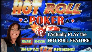 HOT ROLL Video Poker! I really PLAY the HOT ROLL this time and find ACES!