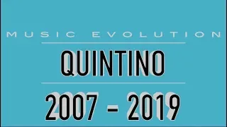 QUINTINO: MUSIC EVOLUTION (2007 - 2019)