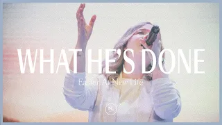 What He's Done - Passion | New Life Music - Easter at New Life