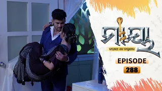 Maaya | Full Ep 288 | 11th Mar 2021 | Odia Serial – TarangTV