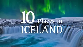 Top 10 Places To Visit In Iceland | Iceland Travel Guide