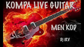 Kompa Live Mix 2023 [Guitar Retro + Recent - Men Kod] Kout Gita v2