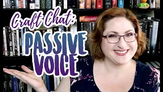 Craft Chat: Passive Voice (Why It's Not Great & How To Fix It)