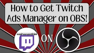 How To Put Twitch Ads Manager Dock on OBS