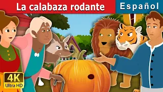 La calabaza rodante | The Rolling Pumpkin Story | Cuentos De Hadas Españoles  @SpanishFairyTales