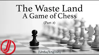 The Waste Land Part 2 | The Game of Chess | Text and Analysis