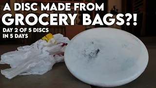 Making a Disc Out of LDPE (the same plastic type as plastic grocery bags!)