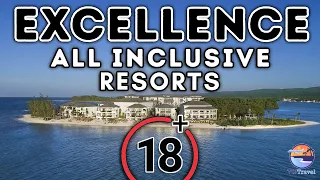 Excellence Resorts: Adults Only All Inclusive Resorts You Must See!