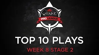 Quake Pro League - TOP 10 PLAYS - STAGE 2 WEEK 8