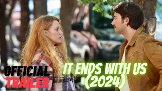 It Ends with Us (2024) Official Trailer