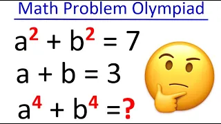 Math Olympiad Problem | Find a^4+b^4| challenging Algebra Problem | Olympiad Mathematics | equations