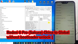 Redmi 6 Pro (Sakura) China to Global without bootloader unlock |