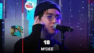 M'Dee - 18 (LIVE@ Авторадио)