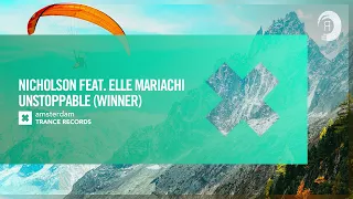 VOCAL TRANCE: Nicholson Feat. Elle Mariachi - Unstoppable (Winner) [Amsterdam Trance] + LYRICS