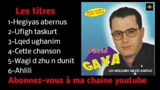 Farid Gaya-Les meilleurs succes kabyles 3