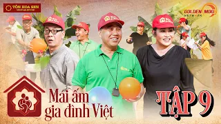 Mái Ấm Gia Đình Việt|Tập 9:NS Thanh Hằng,NSƯT Đức Khuê LĂN XẢ HẾT MÌNH, bất chấp cái nắng như đổ lửa